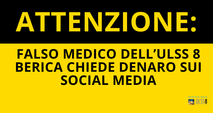 Falso Medico dell’Ulss 8 Berica chiede denaro sui Social Media